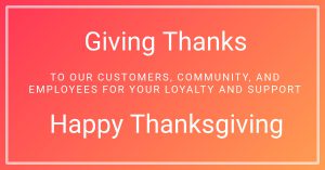 Giving Thanks to Our Customers, Community, and Employees